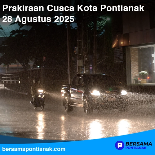 Prakiraan Cuaca Kota Pontianak 28 Agustus 2025