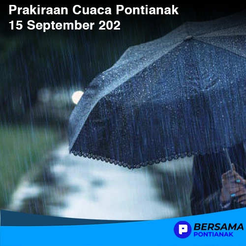 Prakiraan Cuaca Pontianak, 15 September 2025