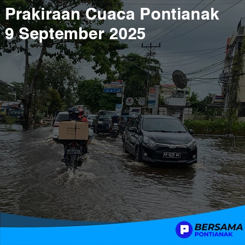 Prakiraan Cuaca Pontianak, 9 September 2025