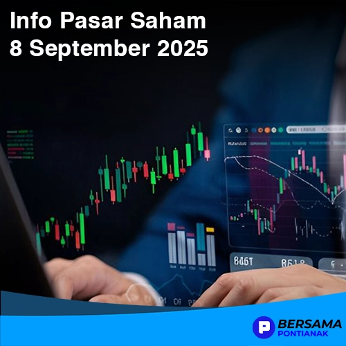 Pasar Saham 8 September 2025: IHSG Menguat