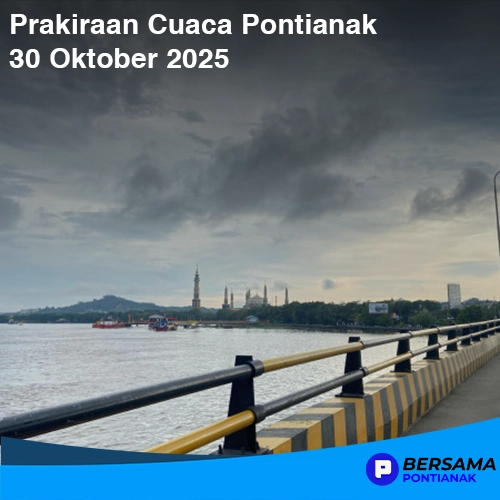 Cuaca Pontianak 30 Oktober 2025