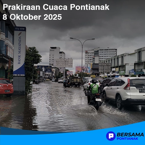 Prakiraan Cuaca Pontianak 8 Oktober 2025: Berawan Sejak Pagi