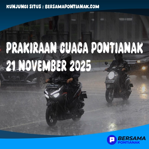 Prakiraan Cuaca Pontianak 21 November 2025