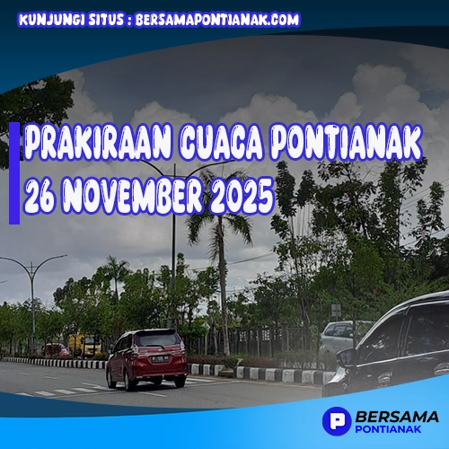Cuaca Pontianak 26 November 2025